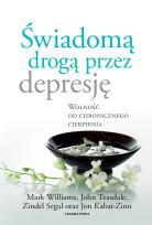 Okładka książki Świadomą drogą przez depresję