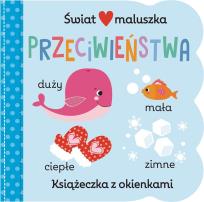 Okładka książki Świat maluszka. Przeciwieństwa