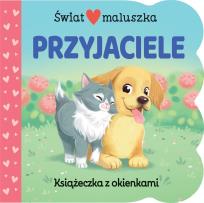 Okładka książki Świat maluszka. Przyjaciele. Książeczka z okienkam