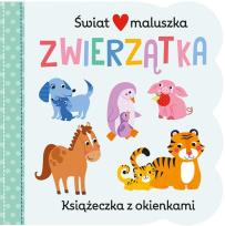 Okładka książki Świat maluszka. Zwierzątka. Książeczka z okienkami