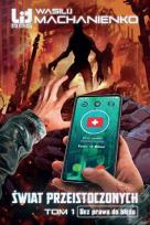 Okładka książki Świat Przeistoczonych. Tom 1: Bez prawa do błędu