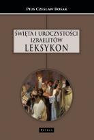 Okładka książki Święta i uroczystości Izraelitów. Leksykon