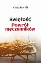 Okładka książki Świętość. Powrót męczenników