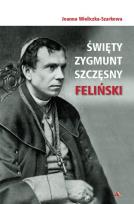 Okładka książki Święty Zygmunt Szczęsny Feliński
