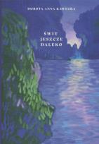 Okładka książki Świt jeszcze daleko