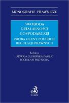 Okładka książki Swoboda działalności gospodarczej. Próba oceny pol