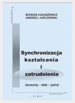 Okładka książki Synchronizacja kształcenia i zatrudnienia