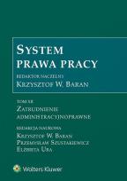 Okładka książki System Prawa Pracy T.12 atrudnienie administr.