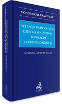 Okładka książki Sytuacja prawna ojca dziecka poczętego..