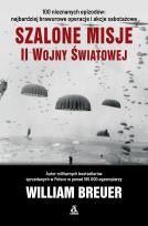 Okładka książki Szalone misje II wojny światowej