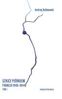 Okładka książki Szkice piórkiem. Francja 1940-1944 T.1