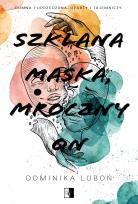 Okładka książki Szklana maska, mroczny on