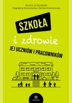 Okładka książki Szkoła i zdrowie jej uczniów i pracowników