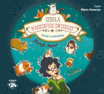 Okładka książki Szkoła magicznych zwierząt. Strzał w dziesiątkę