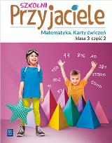 Okładka książki SZKOLNI PRZYJACIELE MATEMATYKA KARTY ĆWICZEŃ KLASA 3 CZĘŚĆ 2 EDUKACJA WCZESNOSZKOLNA  171975