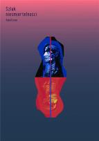 Okładka książki Szlak nieśmiertelności