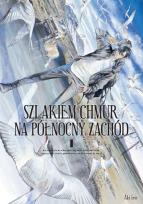 Okładka książki Szlakiem chmur na północny zachód. Tom 1
