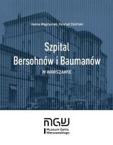 Okładka książki Szpital Bersohnów i Baumanów w Warszawie