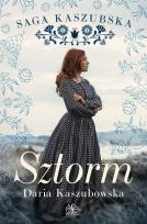 Okładka książki Sztorm. Saga kaszubska. Tom 1