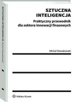 Okładka książki Sztuczna inteligencja. Praktyczny przewodnik dla sektora innowacji finansowych