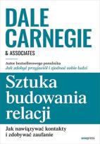 Okładka książki Sztuka budowania relacji. Jak nawiązywać kontakty i zdobywać zaufanie