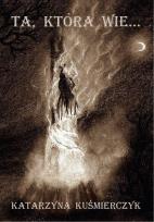 Okładka książki Ta, która wie…