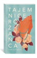 Okładka książki Tajemnice Różańca Świętego (karty różańcowe)