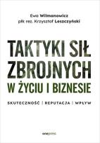Okładka książki Taktyki sił zbrojnych w życiu i biznesie. Skuteczność - reputacja - wpływ