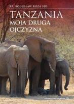 Okładka książki Tanzania - moja druga ojczyzna