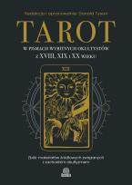 Okładka książki Tarot w pismach wybitnych okultystów z XVIII, XIX i XX wieku