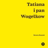 Okładka książki Tatiana i pan Wogelkow
