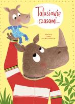 Okładka książki Tatusiowie czasami... - uszkodzone