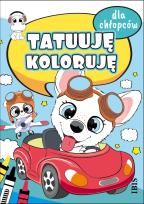 Okładka książki Tatuuję - koloruję. Dla chłopców