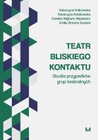 Okładka książki Teatr bliskiego kontaktu