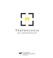 Okładka książki Teatrologia na rozdrożach