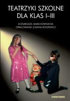 Okładka książki Teatrzyki szkolne dla klas I-III