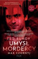 Okładka książki Ted Bundy. Umysł mordercy wyd. specjalne