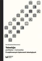 Okładka książki Telewizja: polityka i rozrywka