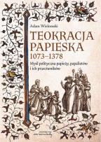Okładka książki Teokracja papieska 1073-1378