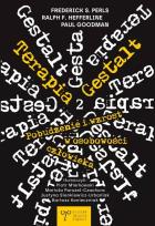 Okładka książki Terapia Gestalt. Pobudzenie i wzrost w osobowości człowieka. Mobilizowanie self. Tom 2