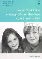 Okładka książki Terapia zaburzenia obsesyjno-kompulsyjnego dzieci i młodzieży. Poradnik pacjenta (wyd. 2022)