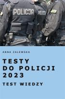 Okładka książki Testy do Policji 2023. Test wiedzy