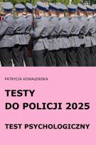 Okładka książki Testy do Policji 2025 Test psychologiczny