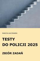 Okładka książki Testy do Policji 2025 Zbiór zadań