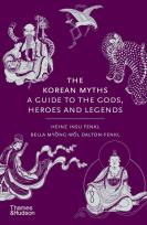 Okładka książki The Korean Myths: A Guide to the Gods, Heroes
