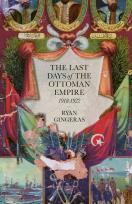 Okładka książki The Last Days of the Ottoman Empire