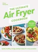 Okładka książki The Ultimate Air Fryer Cookbook