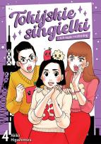 Okładka książki Tokijskie singielki i ich tęgie rozkminy. Tom 4