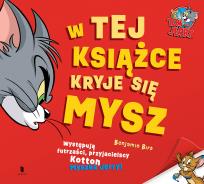 Okładka książki Tom i Jerry. W tej książce kryje się mysz