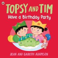 Okładka książki Topsy and Tim: Have a Birthday Party